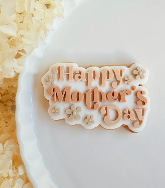 Happy Mothers Day Cookie Stamp & Cutter